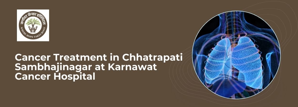 Cancer Treatment in Aurangabad
